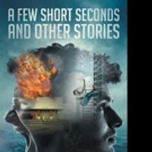 Amanda Mooney Shares A FEW SHORT SECONDS AND OTHER STORIES