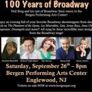 NEIL BERG'S 100 YEARS OF BROADWAY Comes to the Bergen Performing Arts Center