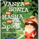 BWW Review: VANYA AND SONIA AND MASHA AND SPIKE Aren't Enough of a Party