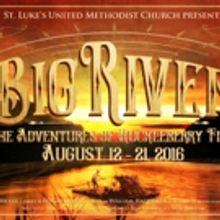 Float Down the BIG RIVER with St. Luke's Theater