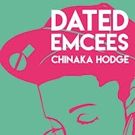 Chinaka Hodge Pens New Book, DATED EMCEES
