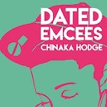 Chinaka Hodge Pens New Book, DATED EMCEES