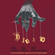 Local Playwrights Take the Spotlight in FPTC's 2017 10x10x10 Festival