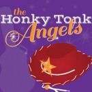 THE HONKY TONK ANGELS and More to Continue Stages Repertory Theatre's Fall 2016…