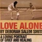 LOVE ALONE to Open City Theatre's 10th Anniversary Season