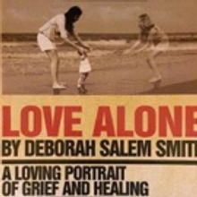 LOVE ALONE to Open City Theatre's 10th Anniversary Season
