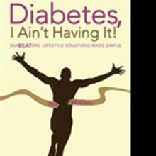 David Johnson Pens DIABETES, I AIN'T HAVING IT!