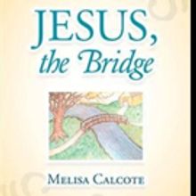JESUS, THE BRIDGE is Released
