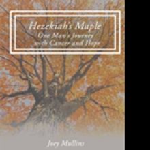 Joey Mullins Releases HEZEKIAH'S MAPLE