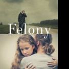 Norma Wyman Launches FELONY