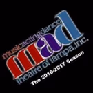 Mad Theatre Of Tampa Announces 2017-18 Season