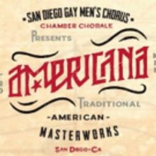SDGMC Chamber Chorale Presents AMERICANA: An Evening of Traditional American Masterwo