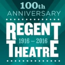 Regent Theatre Celebrates Centennial This Year