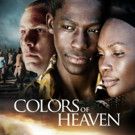 Oscar-Winning Film COLORS OF HEAVEN Hits Netflix Today