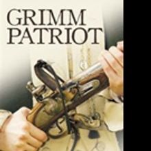 New Historical Novel GRIMM PATRIOT is Released