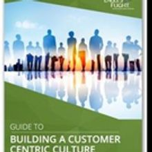 'Guide to Building a Customer Centric Culture' is Released