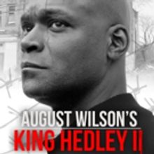 August Wilson's KING HEDLEY II Opens Tonight at The Matrix Theatre