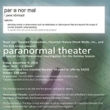 Paranormal Theater on the Road Less Traveled