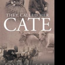 Polly Cote Pens THEY CALLED HER CATE