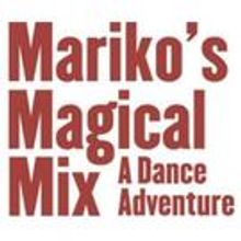 Kennedy Center & Hubbard Street 2 Present MARIKO'S MAGICAL MIX, Now thru 10/11