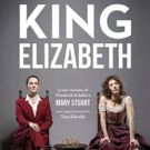 World Premiere of KING ELIZABETH Wraps Up Gamm Theatre Season