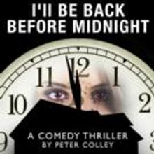 Barter Theatre's I'LL BE BACK BEFORE MIDNIGHT Begins Tonight