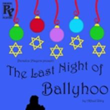 BWW Review: Charming Yet Meaningful THE LAST NIGHT OF BALLYHOO From Paradox Players