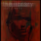 Level 11 Theatre Premieres Scott Z. Burns' THE LIBRARY at The Den Theatre