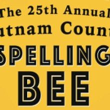 THE 25th ANNUAL PUTNAM COUNTY SPELLING BEE is headed to Denver