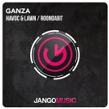 Havoc & Lawn and Roondabit Have Landed with 'Ganza'