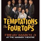 The Temptations & The Four Tops to Perform at Warner Main Stage