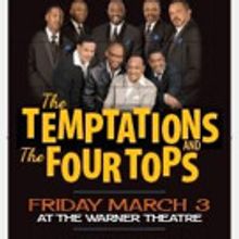 The Temptations & The Four Tops to Perform at Warner Main Stage