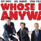 Hilarious WHOSE LIVE ANYWAY? Coming to Wharton Center This September