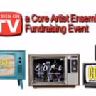Core Artist Ensemble Hosts AS SEEN ON TV Fundraising Event Tonight