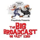 THE BIG BROADCAST ON EAST 53RD Brings Fake News to the Stage Tonight