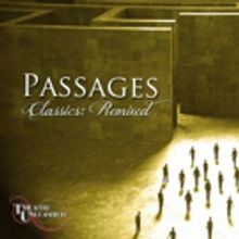 Theatre Unleashed's PASSAGES: CLASSICS REMIXED Opens Tonight