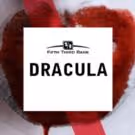 Fear Is Just the Beginning... DRACULA Creeps into AT Louisville Tonight