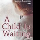 New Health Guide, A CHILD IS WAITING, is Released