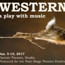 WESTERN: a play with music at the Next Stage Theatre Festival