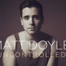Broadway Vet Matt Doyle Celebrates UNCONTROLLED Album Release at LPR Tonight