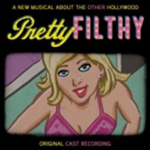 BWW Review: PRETTY FILTHY (Original Cast Recording) is Humorous and Heartfelt