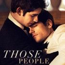 NYC-Set Drama THOSE PEOPLE Opens at Cinema Village This May