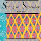 'Spring till September: Book One' is Released