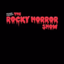 Theatre Under the Stars Presents THE ROCKY HORROR SHOW
