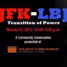 DTC and The Sixth Floor Museum To Co-host Community Conversation on 3/21
