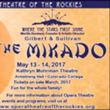 Opera Theatre of the Rockies Presents THE MIKADO, 5/13-14