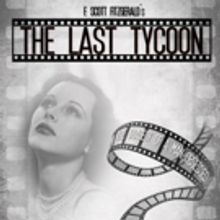 F. Scott Fitzgerald's THE LAST TYCOON to Play the West End This Summer
