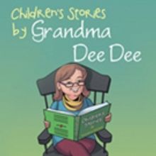'Children's Stories by Grandma Dee Dee' is Released