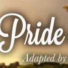 Notre Dame's Department of Film, Television, and Theatre to Present PRIDE AND…