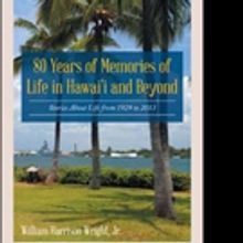 '80 Years of Memories of Life in Hawaii and Beyond' Memoir is Released